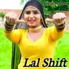 About Lal Shift Song